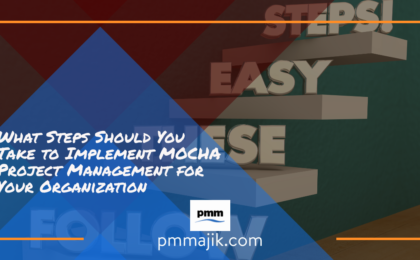Easy steps to implement MOCHA Project Management