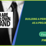 Building a brand as a Project Manager