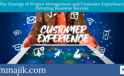 Synergy of Client Experience and Project Management