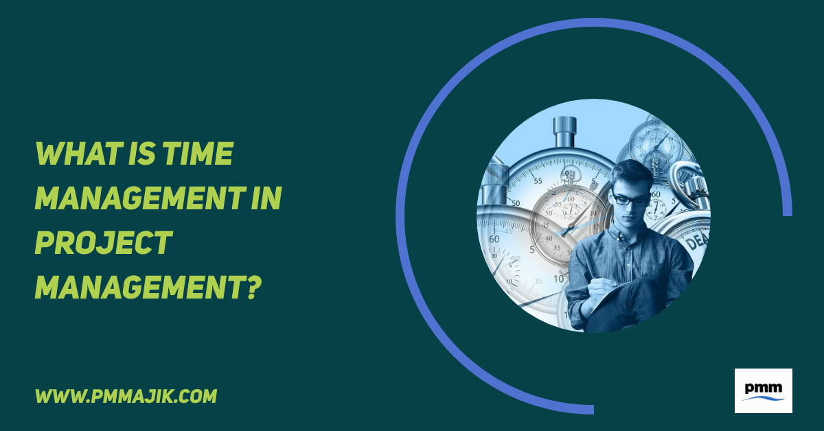 What is Time Management in Project Management?