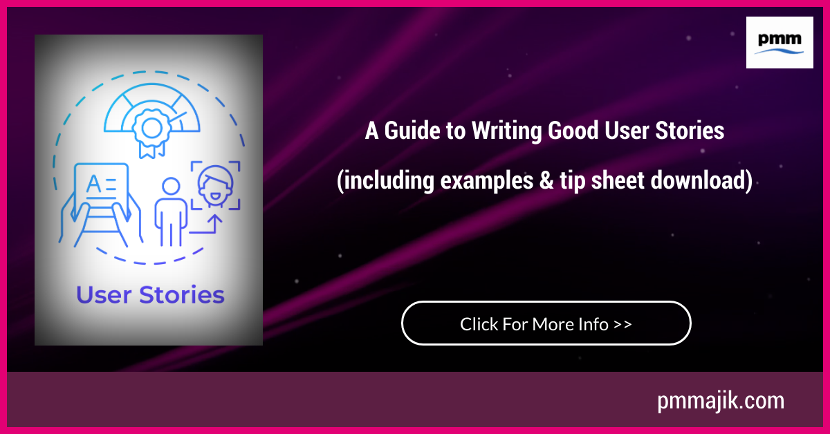 How to Write Good User Stories for Your Project