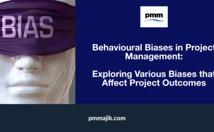 Behavioural Bias in Project Management