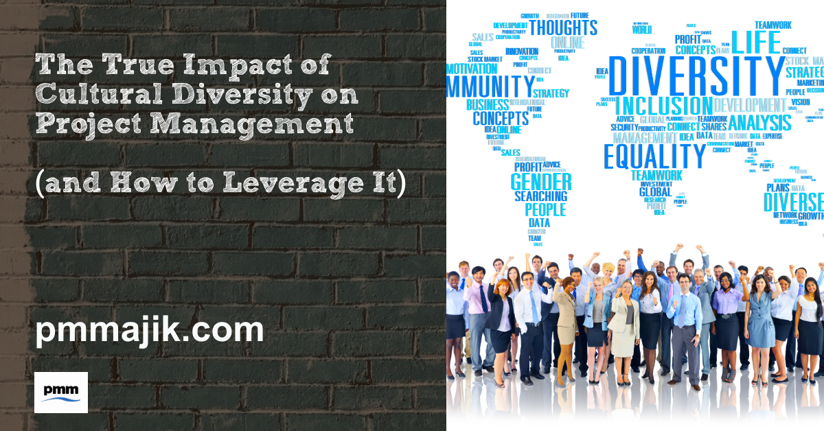 The True Impact of Cultural Diversity on Project Management (and How to Leverage It)